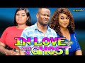 IN LOVE WITH A GHOST 2 (New Movie)-2022 Zubby Michael Trending Nollywood Movie @FIRST NOLLYWOOD TV ​