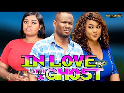 IN LOVE WITH A GHOST 2 (New Movie)-2022 Zubby Michael Trending Nollywood Movie @FIRST NOLLYWOOD TV ​