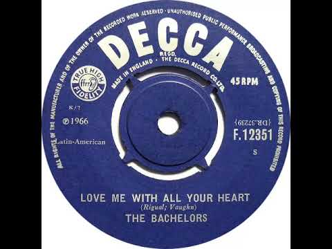 UK New Entry 1966 (79a) The Bachelors - Love Me With All Your Heart