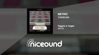 Metric - Celebrate [HQ audio + lyrics]