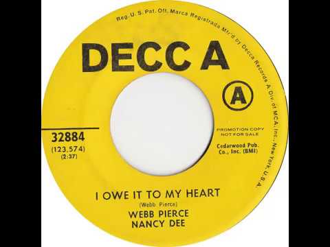 Webb Pierce And Nancy Dee -  I Own It To My Heart