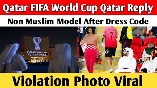 Qatar FIFA World Cup Qatar Reply Non Muslim Model After Dress Code Violation Photo Viral