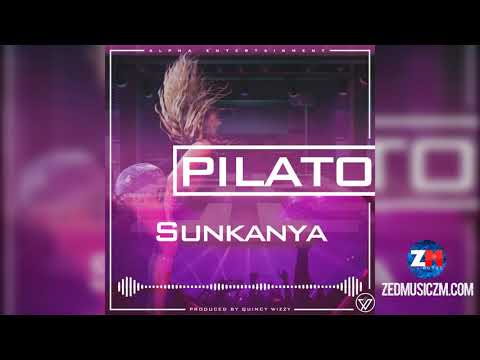 Pilato - Sunkanya [Official Audio] | #ZedMusic