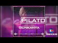 Pilato Sunkanya Official Audio ZedMusic