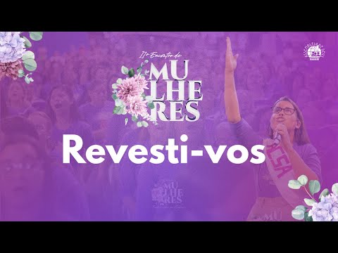 REVESTI-VOS | HINO OFICIAL DO GRANDE CORAL DE MULHERES | IEADPE JABOATÃO
