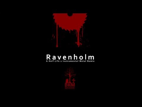 Ravenholm || Half-Life 2 OST Metal Remix