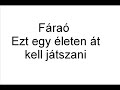 Ezt egy életen át kell játszani