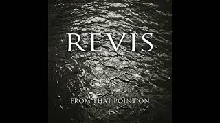 Revis - From That Point On (2010)