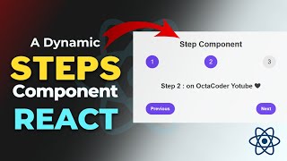 Building a Dynamic Steps Component in React | React JS