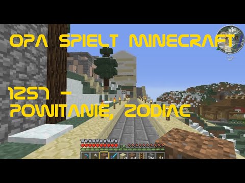 Opa spielt Minecraft 1257 - Powitanie, Zodiac