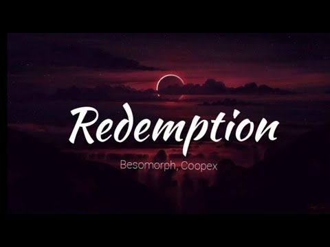 Besomorph, Coopex & Riell- Redemption Lyrics