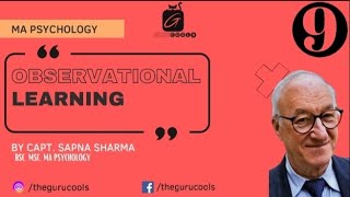 Observational learning: Attention, Retention, Reproduction and Motivation.