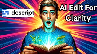 DESCRIPT Edit for Clarity AI Actions - Descript Review Demo Tutorial