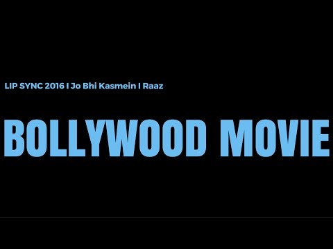 Lip Sync I Bollywood Movie- Raaz  I Jo Bhi Kasmein