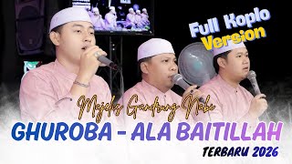 Download lagu TERBARU!!! GHUROBA - ALA BAITILLAH (VERSI KOPLO) MAJELIS GANDRUNG NABI TERBARU 2026 mp3