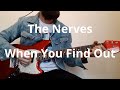 The Nerves   When You Find Out Guitar Cover