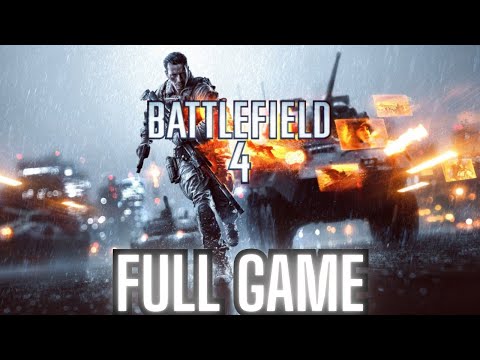 BATTLEFIELD 4 Gameplay Walkthrough FULL GAME No Commentary
