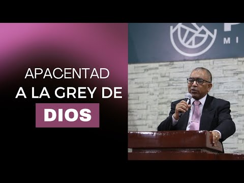 Apacentad a la grey de Dios | Pastor Armando Morales | Prédica 2025