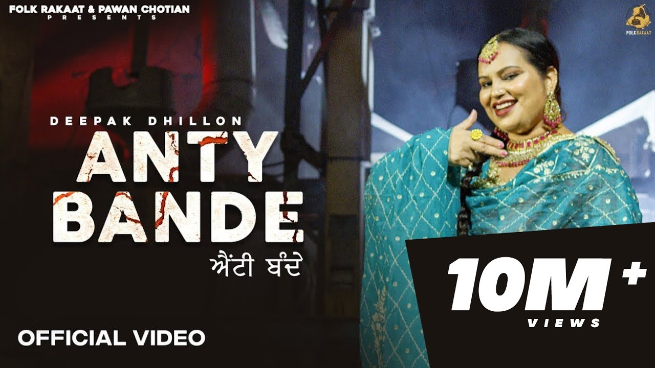 Anty Bande song lyrics in Hindi – Deepak Dhillon best 2022