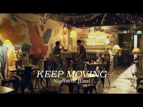 Nights of Rizal - Keep Moving (Official Music Video)