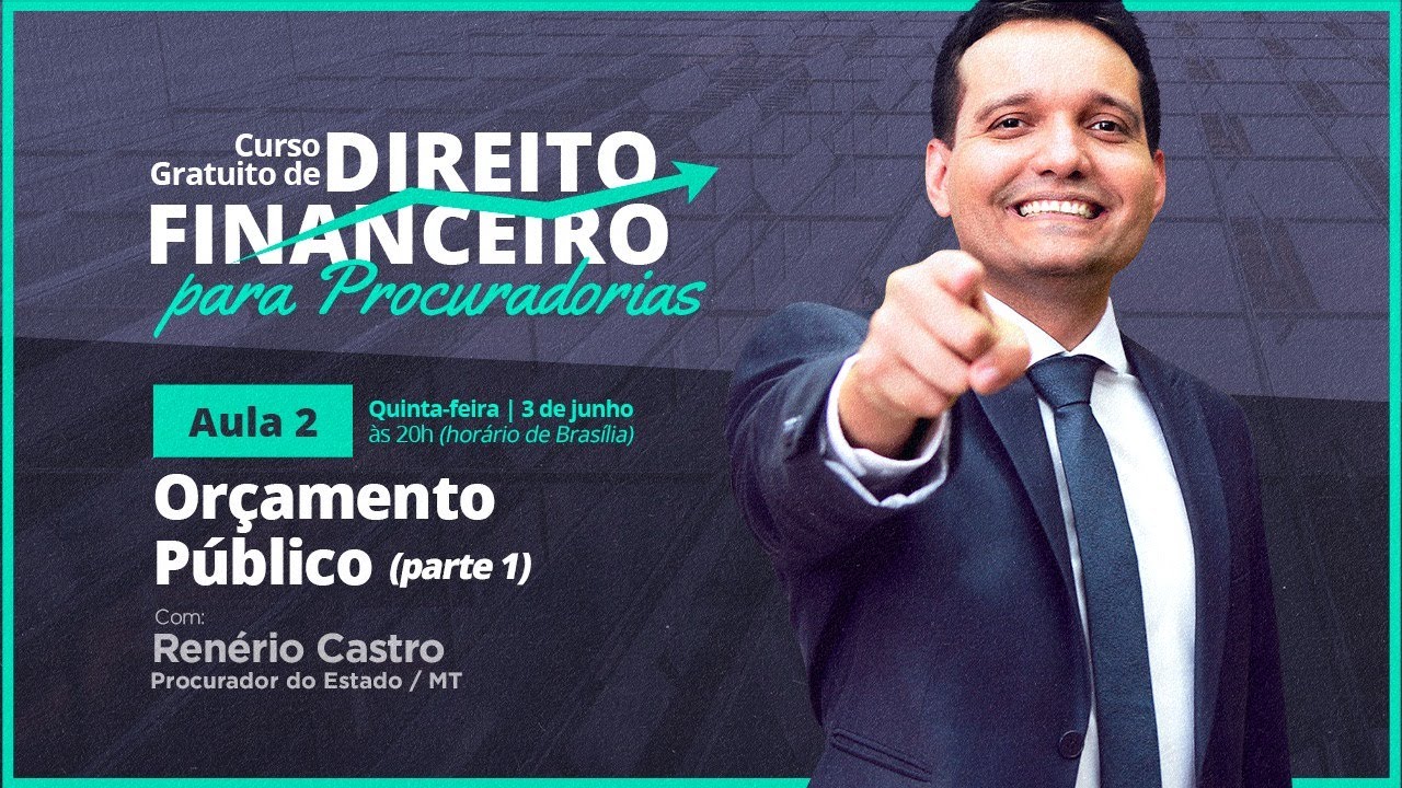 Direito Financeiro | Orçamento Público (parte 1) - Aula 02 | Com Renerio Castro