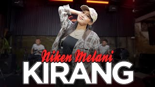 Download lagu Niken Melani - KIRANG (  Live  ) jujur iseh sok kelingan kabeh kenangan.. mp3