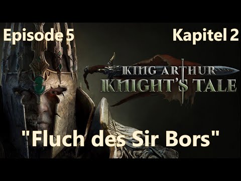 "Der Fluch des Sir Bors" | Episode 5 Kapitel 2 | King Arthur: Knight's Tale