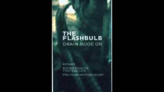 The Flashbulb- Drain Mode On