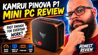 I Tested the KAMRUI Pinova P1 Mini PC