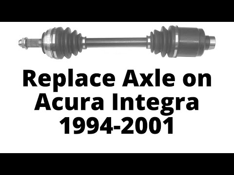 Replace Axle on Acura Integra 1994-2001