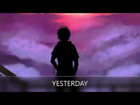 Nightcore - YESTERDAY (Azahriah)