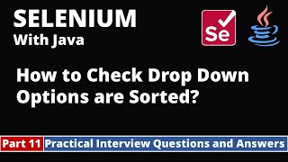 Part11-Selenium with Java Tutorial | Practical Interview Questions and Answers | Sorted DropDowns