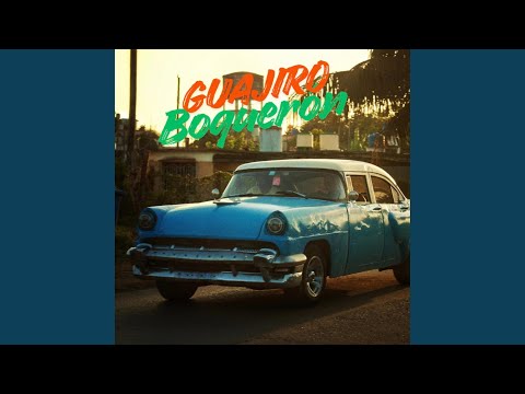 Guajiro (feat. Fat Fernandez)