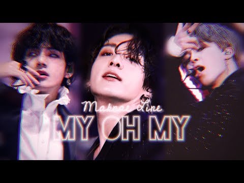 ❛MAKNAE LINE - MY OH MY❜ →『FMV』