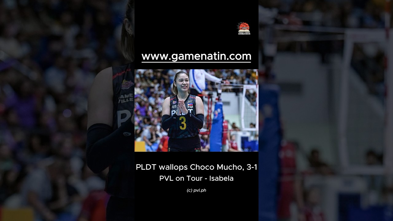 PVL on Tour: PLDT wallops Choco Mucho in 4 sets