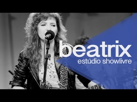 Beatrix no Estúdio Showlivre 2013 - Apresentação na íntegra