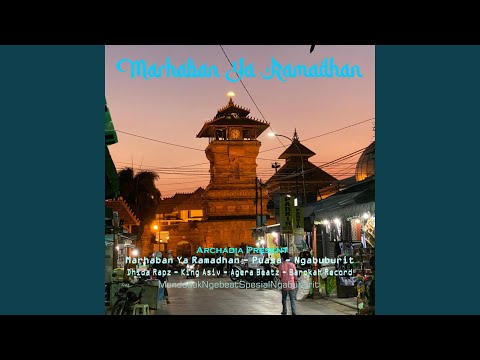 Marhaban Ya Ramadhan (feat. King Asiv)
