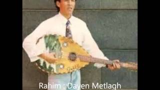 Rahim : Dayen Metlagh Teswiram (Version 2005).