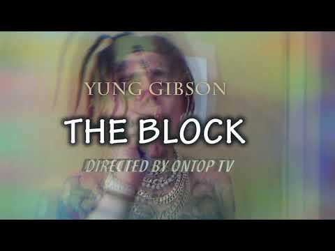 Yung Gibson- THE BLOCK