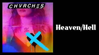 CHVRCHES Heaven/Hell