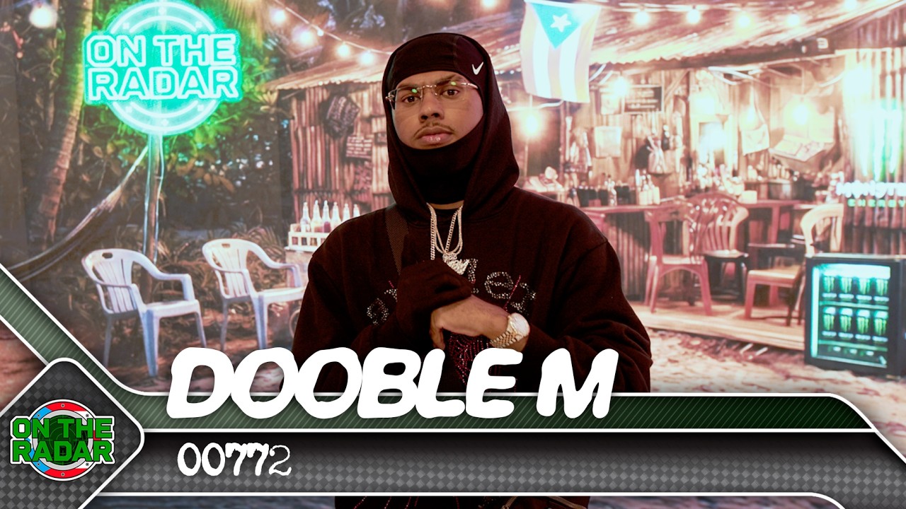 DOOBLE M "'00772" | On The Radar Puerto Rico 🇵🇷