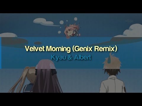 Kyau & Albert - Velvet Morning (Genix Remix)