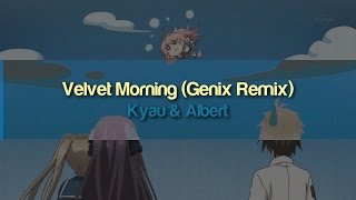Kyau & Albert - Velvet Morning (Genix Remix)