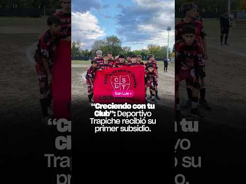 “Creciendo con tu Club”: Deportivo Trapiche recibió su primer subsidio.