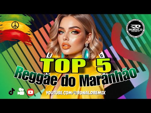 SELEÇÃO TOP 5 MELHORES REGGAES DO CANAL ( REGGAE DO MARANHÃO 2025/2026 ) ‪@RONALDREMIX
