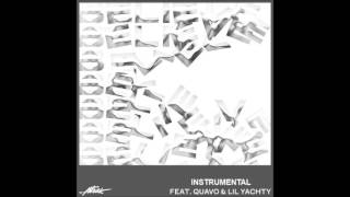 A-Trak - Believe feat. Quavo & Lil Yachty (Instrumental + FLP)