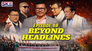 Download lagu 'BEYOND HEADLINES' - EPISODE 98 || MANIPUR KANBA KHONGCHAT 2026 || COCOMI [31/01/26][LIVE] mp3