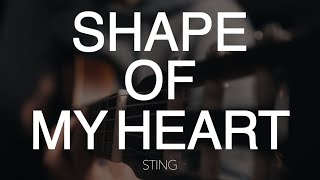 TUTO GUITARE : Shape of my heart - Sting