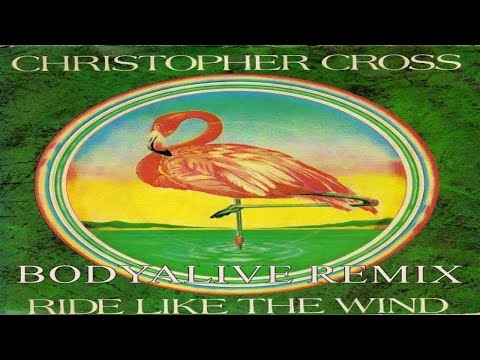 Christopher Cross - Ride Like The Wind (BodyAlive Remix) ⭐𝐇𝐐 𝐀𝐔𝐃𝐈𝐎 FULL VERSION⭐