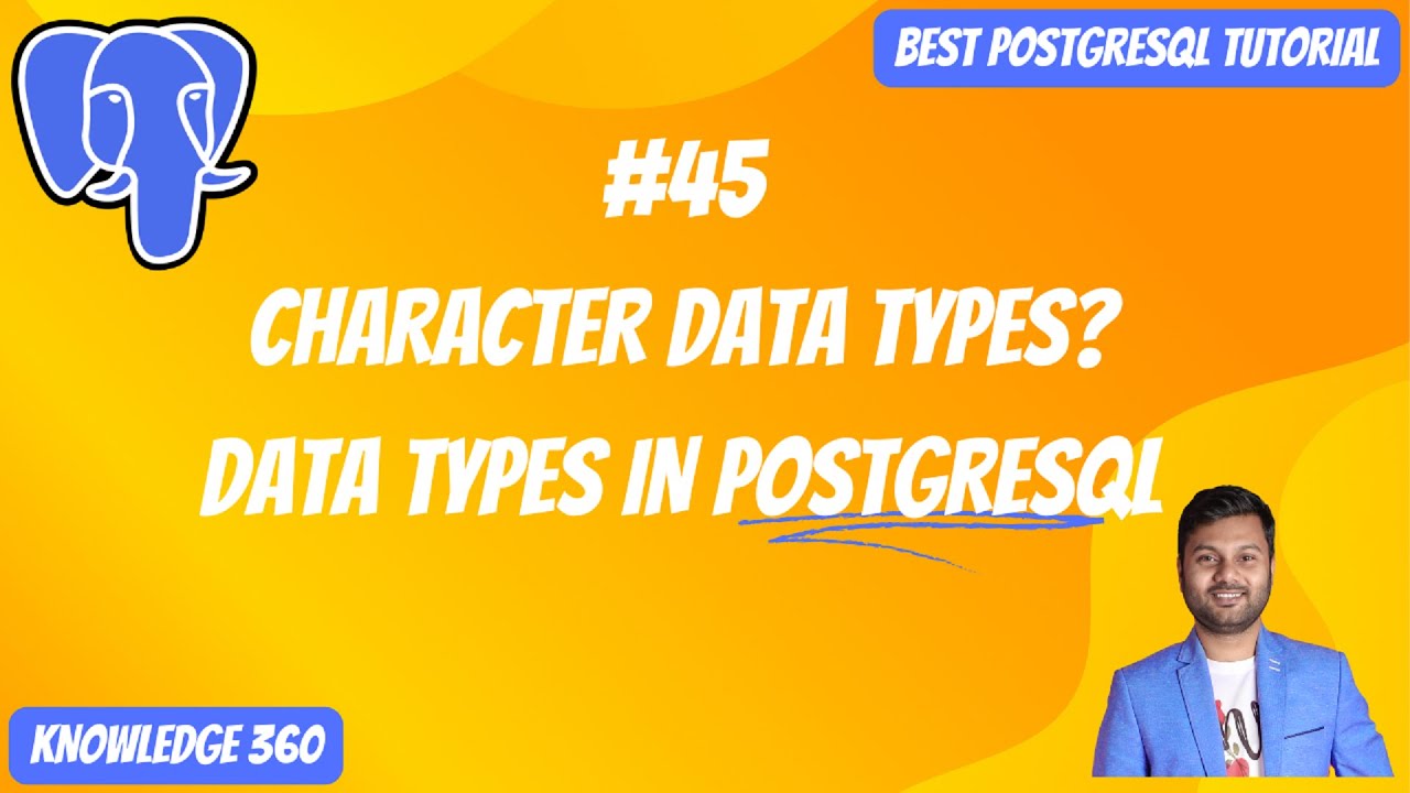 Data Types in PostgreSQL: Character Data Types || PostgreSQL Full Playlist Video #45